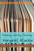 Cover: Reading, Learning, Teaching Margaret Atwood - Peter Lang Verlag
