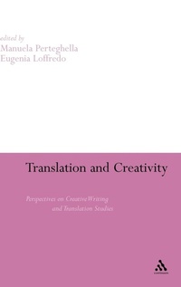 Enlarge image Cover: Translation and Creativity - Continuum International Publishing Group Ltd.