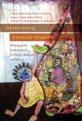 Cover: Globalizing Cultural Studies - Peter Lang Verlag