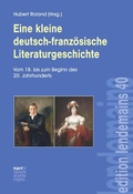 Cover: Eine kleine deutsch-franz&ouml;sische Literaturgeschichte - Narr Francke Attempto Verlag