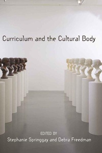 Enlarge image Cover: Curriculum and the Cultural Body - Peter Lang Verlag