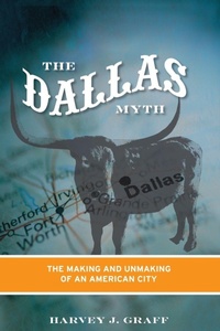 Enlarge image Cover: The Dallas Myth - University of Minnesota Press