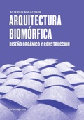 Cover: Arquitectura biom&oacute;rfica : dise&ntilde;o org&aacute;nico y construcci&oacute;n - Promopress