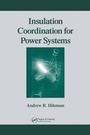 Cover: Insulation Coordination for Power Systems - CRC Press