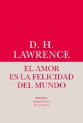 Cover: El amor es la felicidad del mundo - Siruela
