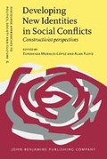 Cover: Developing New Identities in Social Conflicts - John Benjamins Publishing Co