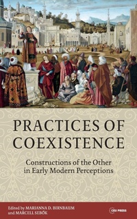 Enlarge image Cover: Practices of Coexistence - Central European University Press