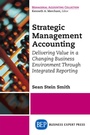 Cover: Strategic Management Accounting - Business Expert Press