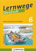 Cover: Lernwege Deutsch: Texte untersuchen und schreiben 6 - Mildenberger Verlag GmbH
