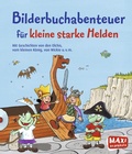 Cover: Bilderbuchabenteuer f&uuml;r kleine starke Helden - Ellermann