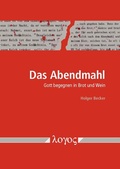 Cover: Das Abendmahl - Logos Berlin