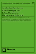 Abbildung von: Aktuelle Fragen und Entwicklungen im Hochwasserschutzrecht - Nomos