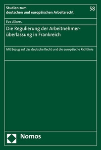 Abbildung von: Die Regulierung der Arbeitnehmerüberlassung in Frankreich - Nomos