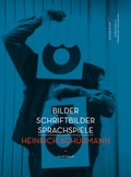 Cover: Bilder Schriftbilder Sprachspiele - Heinrich Sch&uuml;rmann - Aisthesis