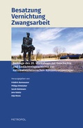 Cover: Besatzung - Vernichtung - Zwangsarbeit - Metropol-Verlag