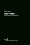 Cover: Pfalzpreis. Ausstellungskatalog / Sarah Mock - In Between - mpk Museum Pfalzgalerie