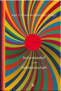 Abbildung von: Reformbedarf in der Abfallwirtschaft - Thomé-Kozmiensky Verlag GmbH