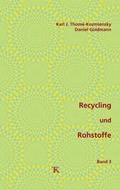 Cover: Recycling und Rohstoffe, Band 3 - Thom&eacute;-Kozmiensky Verlag GmbH