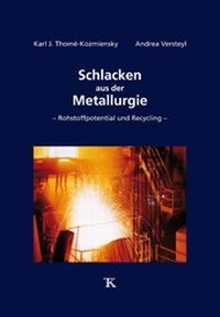 Abbildung von: Schlacken aus der Metallurgie - Thomé-Kozmiensky Verlag GmbH