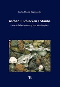 Abbildung von: Aschen  Schlacken  Stäube - Thomé-Kozmiensky Verlag GmbH