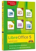 Bild: LibreOffice 5 optimal nutzen f&uuml;r Ein und Umsteiger - Markt + Technik
