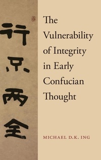 Abbildung von: The Vulnerability of Integrity in Early Confucian Thought - Oxford University Press Inc