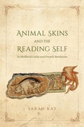 Cover: Animal Skins and the Reading Self in Medieval Latin and French Bestiaries - University of Chicago Press