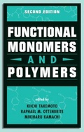 Cover: Functional Monomers and Polymers, Second Edition - CRC Press