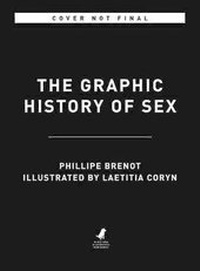 Abbildung von: The Story of Sex - Black Dog & Leventhal Publishers