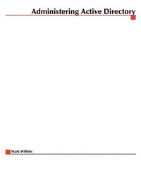 Abbildung von: Administering Active Directory - Osborne/McGraw-Hill