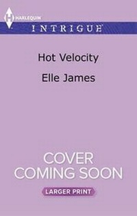 Enlarge image Cover: Hot Velocity - Harlequin Intrigue Larger Print