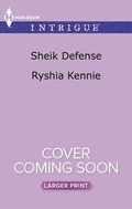 Cover: Sheik Defense - Harlequin Intrigue Larger Print