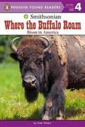 Cover: Where the Buffalo Roam - Penguin Young Readers Group