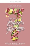 Cover: 7 Days to a Stronger Marriage - Willis Family Media