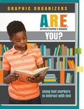 Cover: A.R.E. You Actively Reading and Engaging(c) Graphic Organizers - Life Changes in Progress