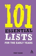 Cover: 101 Essential Lists for the Early Years - Continuum Publishing Corporation