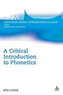 Cover: A Critical Introduction to Phonetics - Continuum International Publishing Group Ltd.