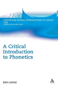 Enlarge image Cover: A Critical Introduction to Phonetics - Continuum International Publishing Group Ltd.