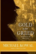 Cover: Gold is for Greed - Telling Stories Press