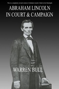 Cover: Abraham Lincoln in Court & Campaign - Bridgetown 9 Press
