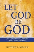 Cover: Let God Be God - Matthew Brough