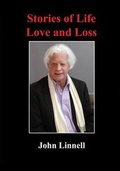 Cover: Stories of Life, Love and Loss - John Linnell