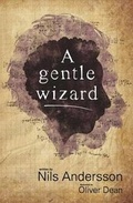 Cover: A gentle wizard - Speed of Think Publishing Ltd