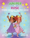 Cover: JUNIPER y ROSE - Dara Publishing LLC