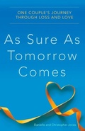 Cover: As Sure as Tomorrow Comes - KICAM PROJECTS, LLC