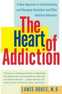 Enlarge image Cover: The Heart of Addiction - William Morrow Paperbacks