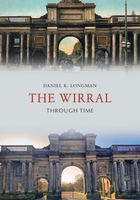 Enlarge image Cover: The Wirral Through Time - Amberley Publishing
