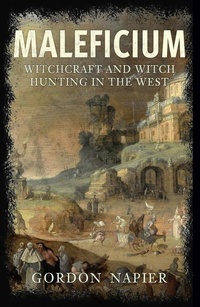 Enlarge image Cover: Maleficium - Amberley Publishing