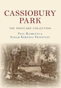 Abbildung von: Cassiobury Park The Postcard Collection - Amberley Publishing