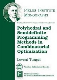 Enlarge image Cover: Polyhedral and Semidefinite Programming Methods in Combinatorial Optimization - American Mathematical Society